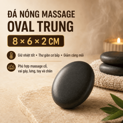 ĐÁ NÓNG MASSAGE OVAL TRUNG 8 × 6 × 2 